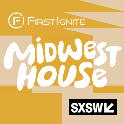 FirstIgnite Attending 2022 SXSW Festival in Coordination with Midwest