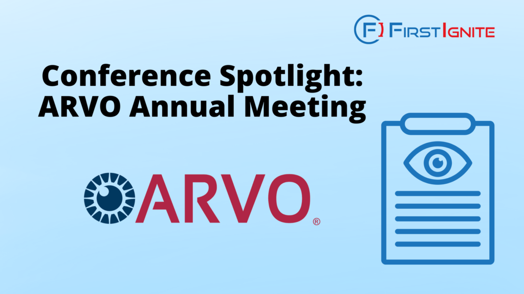 Conference Spotlight ARVO Annual Meeting FirstIgnite